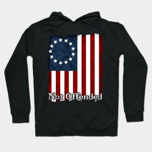 Betsy Ross 1776 American Flag Not Offended. Hoodie